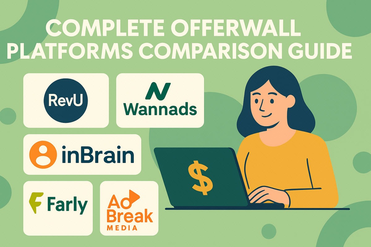 Complete Offerwall Platforms Comparison Guide: RevU, Wannads, InBrain, Farly, and AdBreak Media