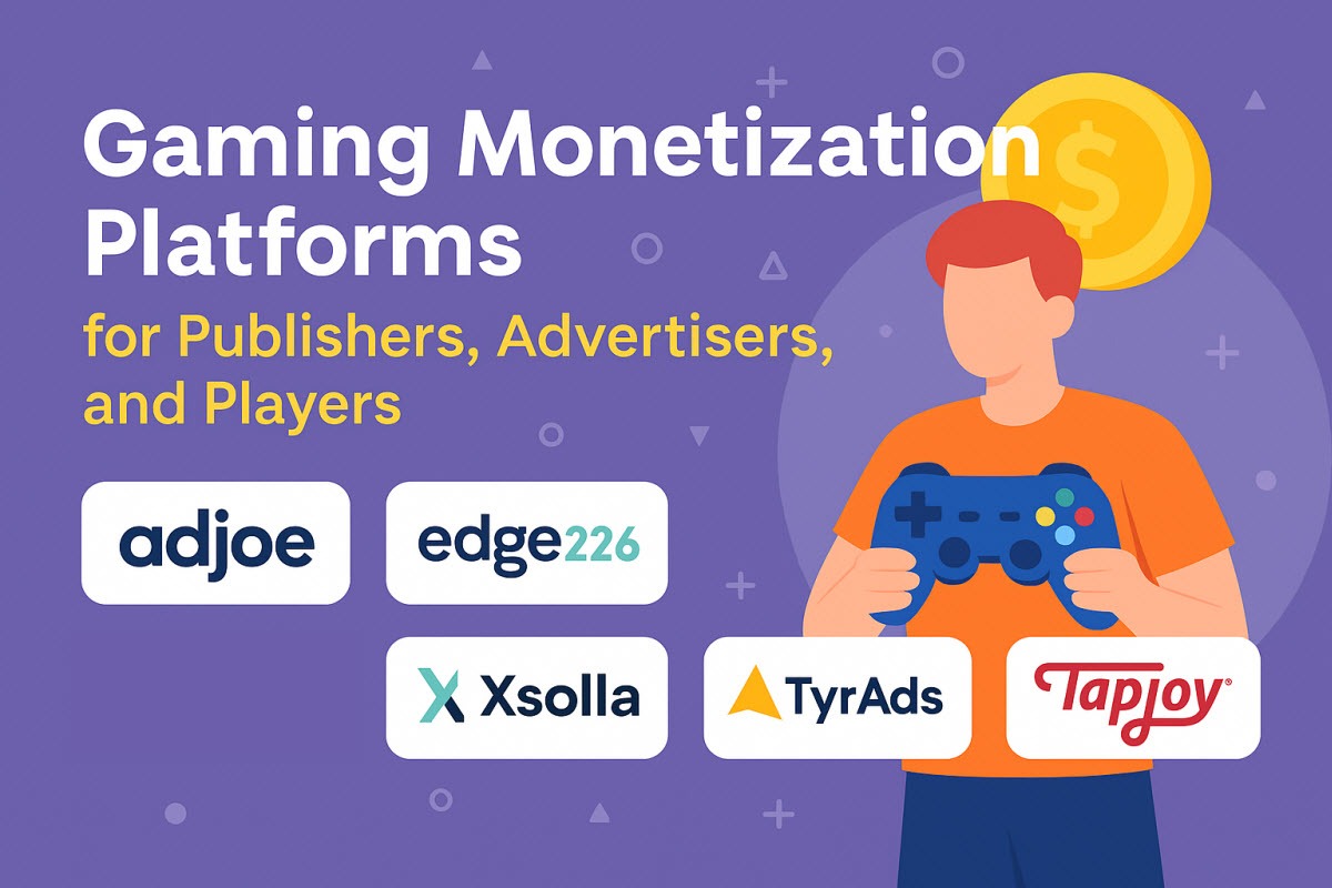 Ultimate Guide to Gaming Monetization Platforms for Publishers, Advertisers, and Players: Complete Industry Analysis